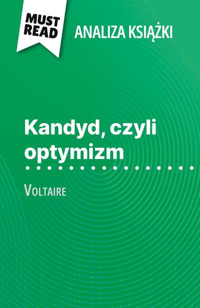Kandyd, czyli optymizm ksi¿¿ka Voltaire (Analiza ksi¿¿ki)