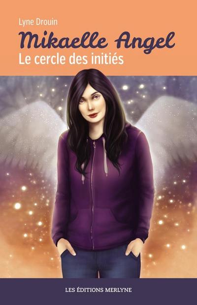 Mikaelle Angel - Le cercle des inities