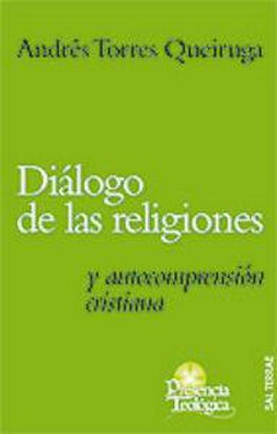 Diálogo de las religiones y autocomprensión cristiana