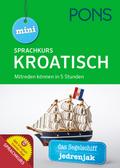 PONS mini Sprachkurs Kroatisch: Mitreden können in 5 Stunden mit Vokabeltrainer-App