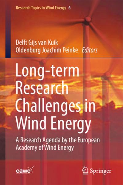 Long-term Research Challenges in Wind Energy - A Research Agenda by the European Academy of Wind Energy