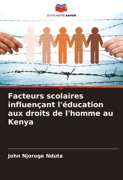 Facteurs scolaires influençant l’éducation aux droits de l’homme au Kenya