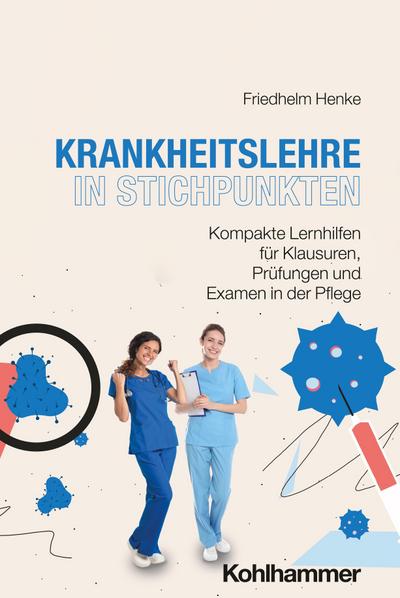 Krankheitslehre in Stichpunkten