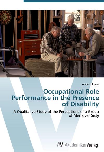 Occupational Role Performance in the Presence of Disability