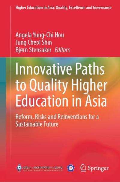 Innovative Paths to Quality Higher Education in Asia