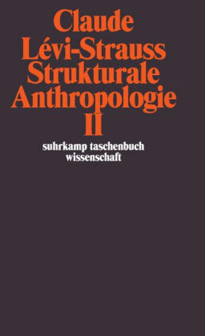 Strukturale Anthropologie II