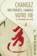 Changez vos pensees, changez votre vie