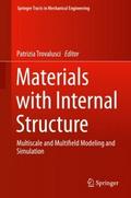 Materials with Internal Structure