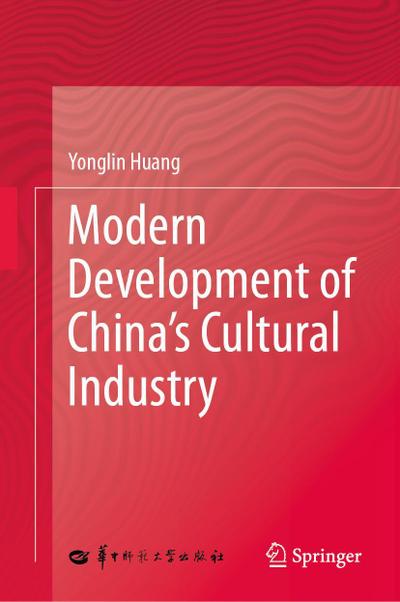 Modern Development of China’s Cultural Industry