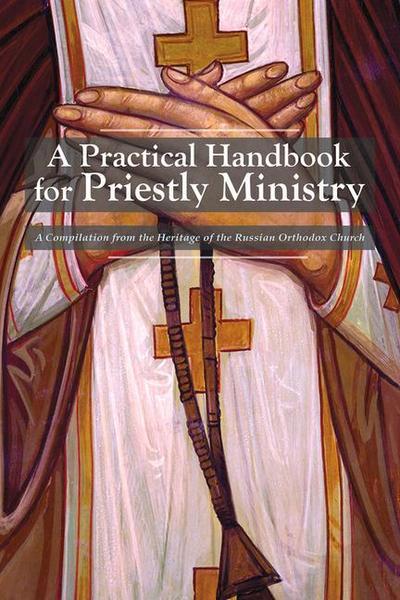 A Practical Handbook for Priestly Ministry