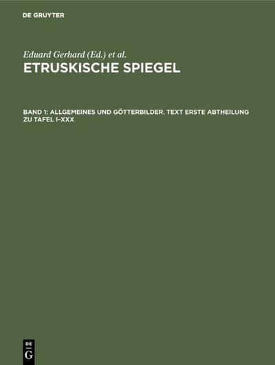 Allgemeines und Götterbilder. Text Erste Abtheilung zu Tafel I-XXX