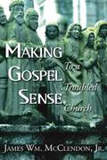 Making Gospel Sense To A Troubled Church