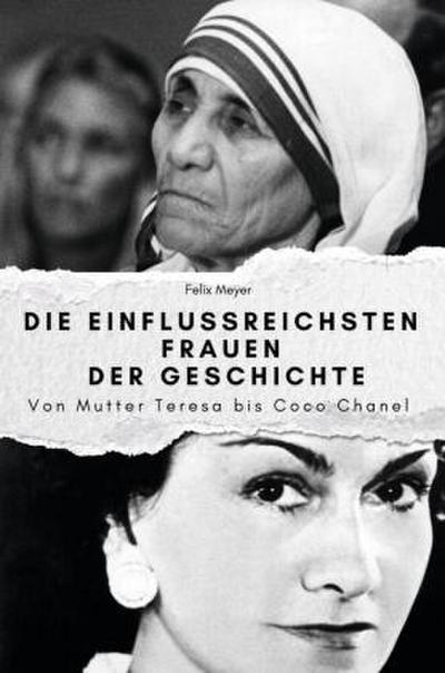 Die einflussreichsten Frauen der Geschichte - Das perfekte Geschenk für Männer und Frauen zu Weihnachten und Geburtstag
