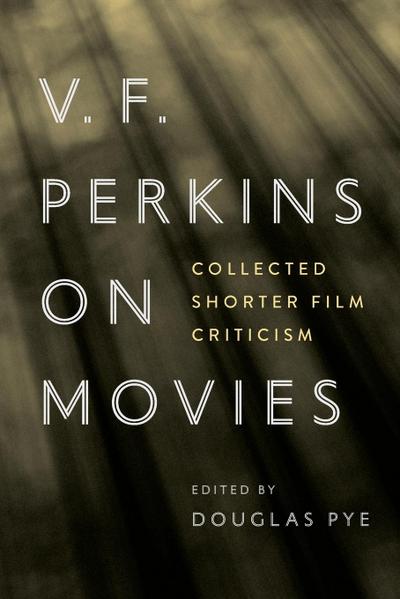 V. F. Perkins on Movies