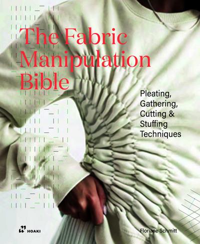 The Fabric Manipulation Bible