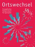 Ortswechsel, Evangelisches Religionsbuch für Gymna