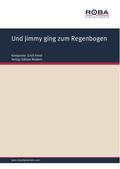 Und Jimmy ging zum Regenbogen