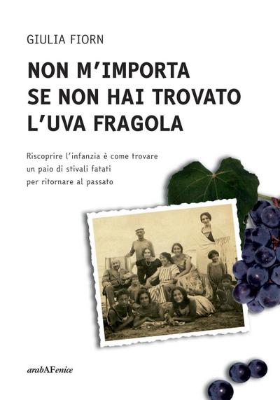 Non m’importa se non hai trovato l’uva fragola