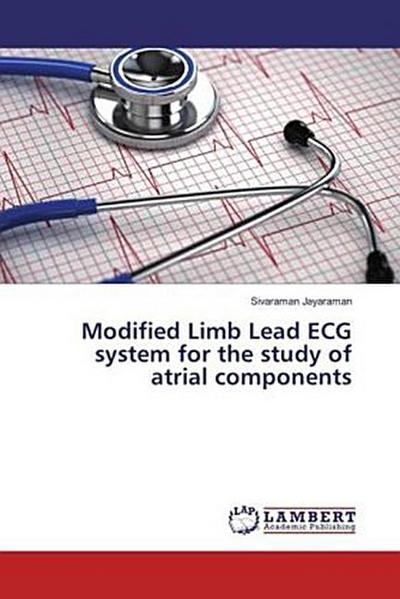 Modified Limb Lead ECG system for the study of atrial components