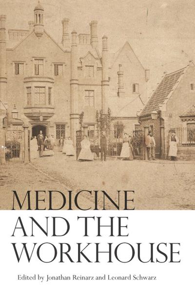 Medicine and the Workhouse