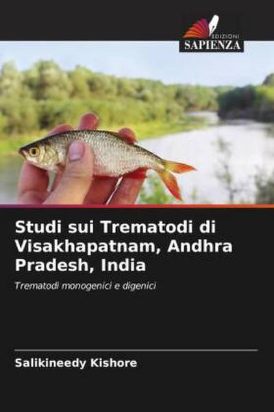 Studi sui Trematodi di Visakhapatnam, Andhra Pradesh, India