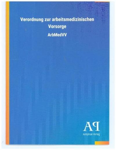 Verordnung zur arbeitsmedizinischen Vorsorge