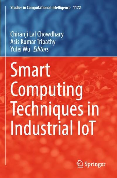 Smart Computing Techniques in Industrial IoT