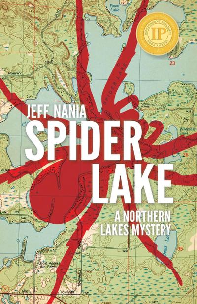 Spider Lake: A Northern Lakes Mystery (John Cabrelli Northern Lakes Mysteries, #2)