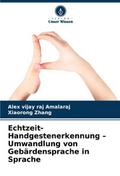 Echtzeit-Handgestenerkennung - Umwandlung von Gebä