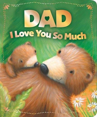 Dad I Love You So Much
