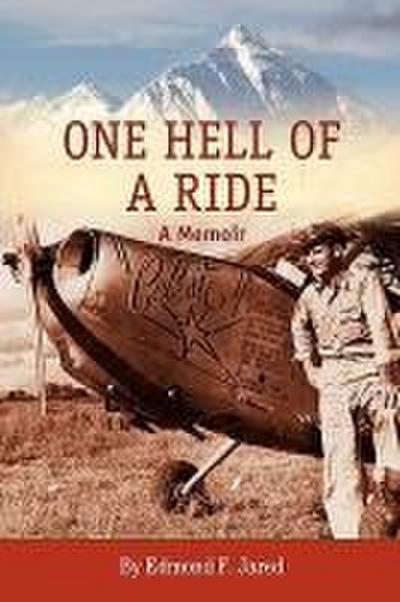 One Hell of a Ride: A Memoir