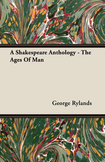 A Shakespeare Anthology - The Ages Of Man