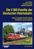 Die V 300-Familie der Deutschen Reichsbahn. Band 2