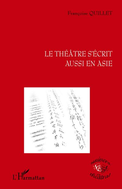 Le théâtre s’écrit aussi en Asie
