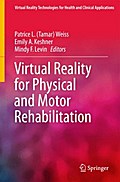 Virtual Reality for Physical and Motor Rehabilitation