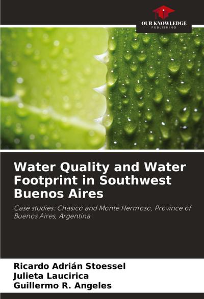 Water Quality and Water Footprint in Southwest Buenos Aires