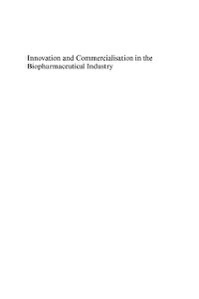 Innovation and Commercialisation in the Biopharmaceutical Industry