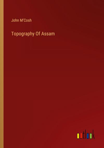 Topography Of Assam