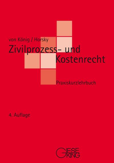 Zivilprozess- und Kostenrecht