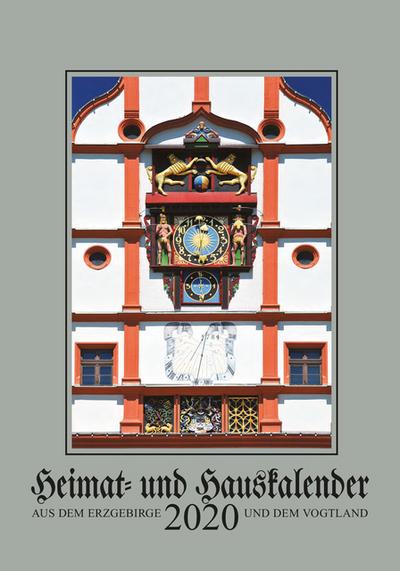 Heimat- und Hauskalender aus dem Erzgebirge und dem Vogtland 2020
