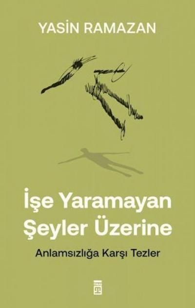 Ise Yaramayan Seyler Üzerine