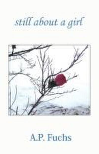 Still About A Girl (Poetry Collection)