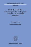 Deutsch-Spanisches Verfassungsrechts-Kolloquium vom 18.- 20.Juni 1980 in Berlin zu den Themen Parteien und Parlamentarismus, Föderalismus und regionale Autonomie.