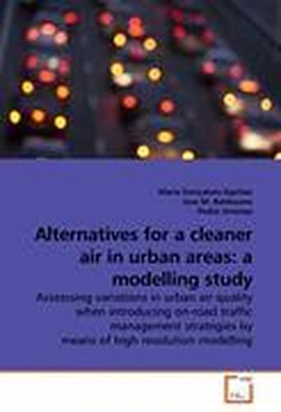 Alternatives for a cleaner air in urban areas: a modelling study