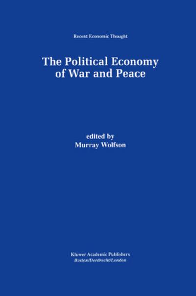 The Political Economy of War and Peace