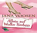 Voosen, J: Allein auf Wolke Sieben/CDs