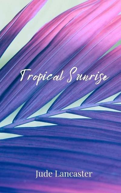 Tropical Sunrise
