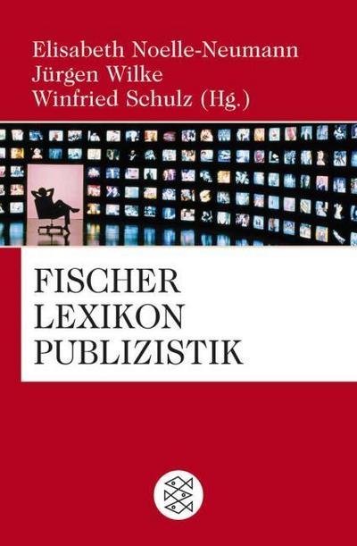 Fischer Lexikon Publizistik/Massenkommunikation