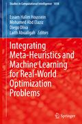 Integrating Meta-Heuristics and Machine Learning for Real-World Optimization Problems