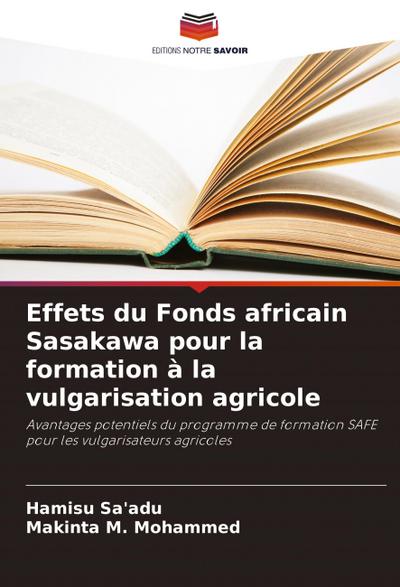 Effets du Fonds africain Sasakawa pour la formation à la vulgarisation agricole